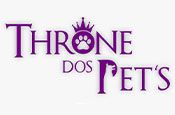 THRONE DOS PET'S