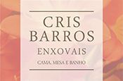 CRIS BARROS ENXOVAIS